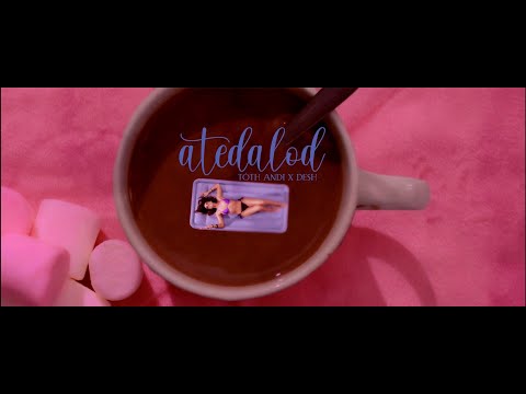 Tóth Andi ft. Desh – atedalod