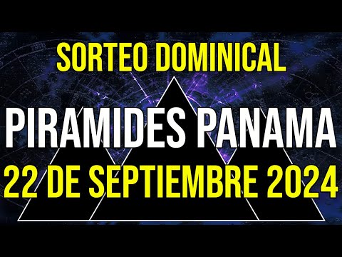 Pirámides Loteria Panamá para el Domingo 22 de Septiembre 2024 Lotería de Panamá