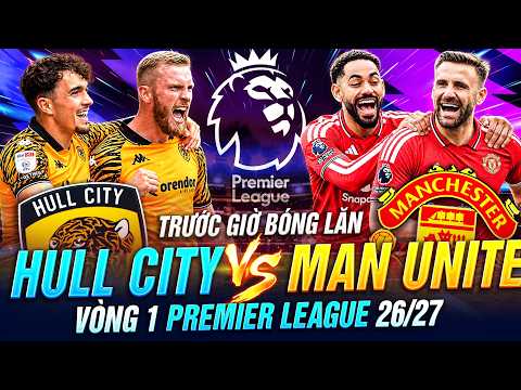 ĐÁNH GIÁ CHIỀU SÂU LỰC LƯỢNG CỦA MAN UNITED TRƯỚC MÙA 26-27