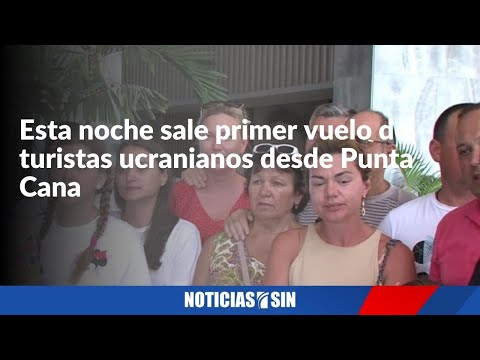 Esta noche sale primer vuelo humanitario de turistas ucranianos desde Punta Cana