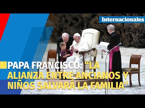 El papa asegura que la alianza entre ancianos y niños salvará la familia