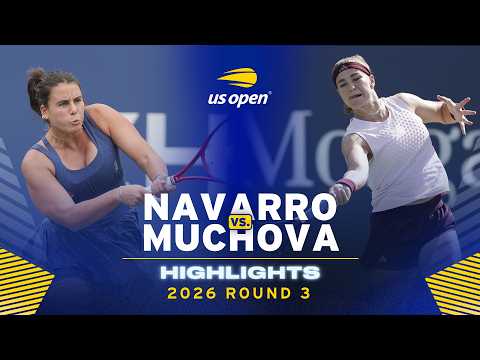 Emma Navarro vs. Karolina Muchova Highlights | 2026 US Open Round 3