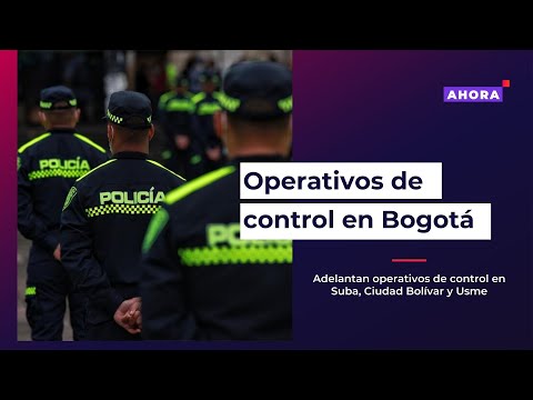 Más de 18 capturas tras operativos en Suba, Ciudad Bolívar y Usme l 10/04/2023