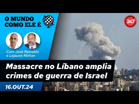 O mundo como ele é - Massacre no Líbano amplia crimes de guerra de Israel - 16.10.24