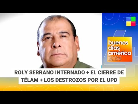 Cierre Télam + Roly Serrano internado + Destrozos por UPD #BDA | Programa completo (05/03/24)