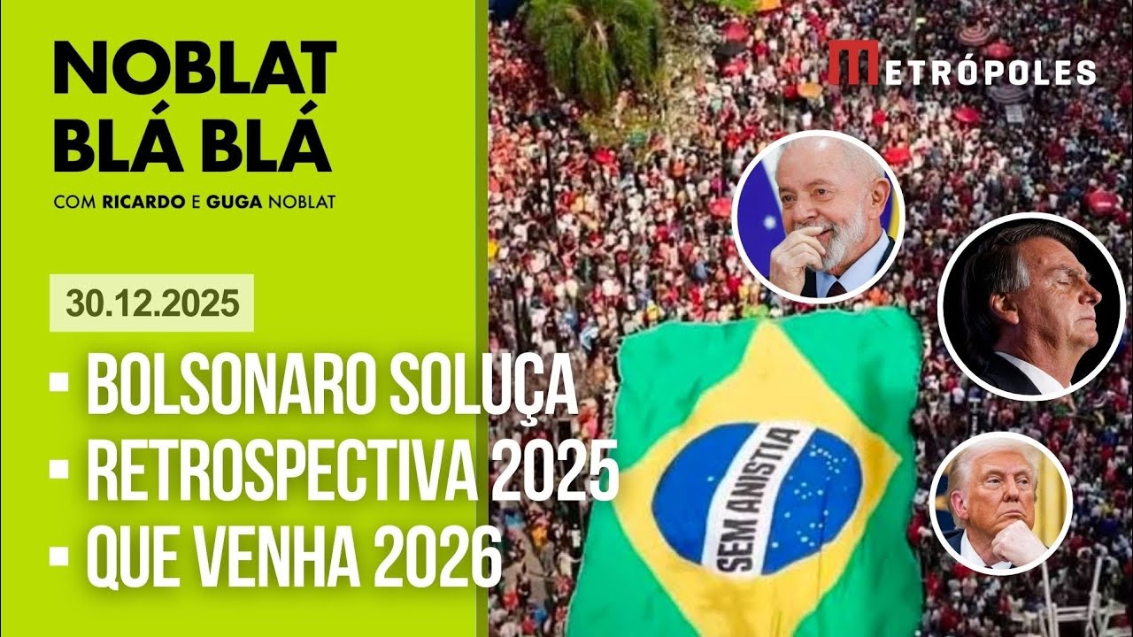 NOBLAT: Bolsonaro VOLTA à mesa de cirurgia. Retrospectiva da política em 2025🔥