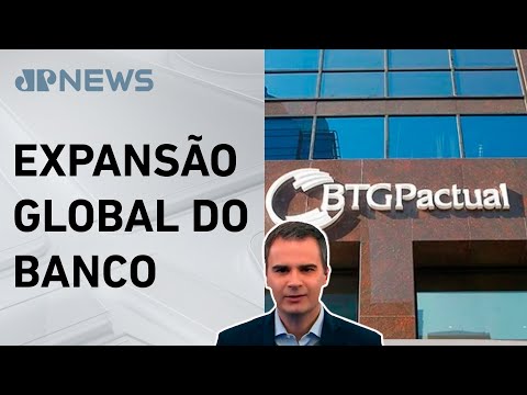 BTG Pactual compra instituição dos EUA que faz gestão de fortunas; Bruno Meyer comenta