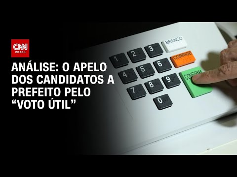 Análise: O apelo dos candidatos a prefeito pelo “voto útil” | WW