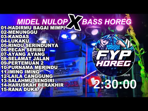 Dj Midel Hadirmu Bagai Mimpi Kemrotok Bass Horeg Viral Terbaru Full Album