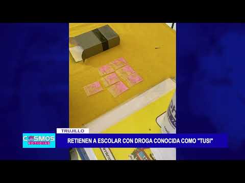 Trujillo: Retienen a escolar con droga conocida como Tusi