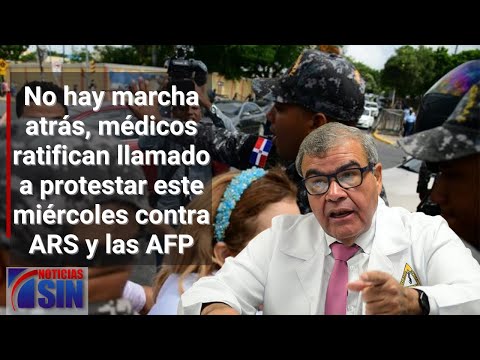 Médicos ratifican llamado a marcha contra ARS