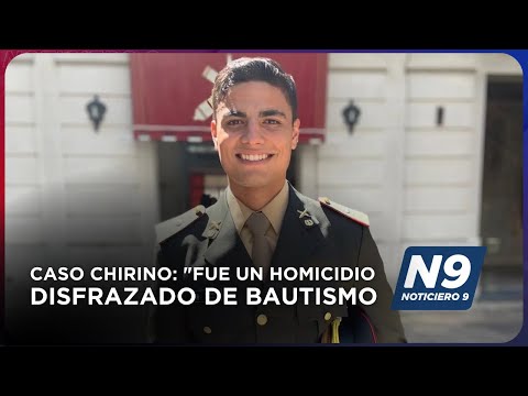 CASO CHIRINO: FUE UN HOMICIDIO DISFRAZADO DE BAUTISMO” - NOTICIERO 9