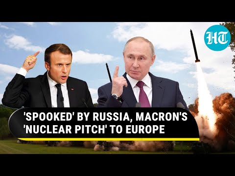 NATO Nation France 'Fears Russian Attack'; Macron Wants Europe To Rethink Its Nuclear Potential