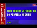 Komentarze dnia Strajku Fico kontra Ze?enski cd. Co podpisa? Michnik