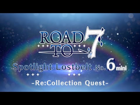 Spotlight Lostbelt No.6 mini - Re:Collection Quest -