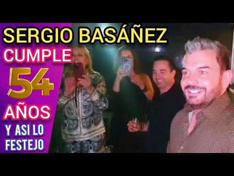 SERGIO BASÁNEZ CUMPLE 54 AÑOS Y ASÍ LO FESTEJO !!!