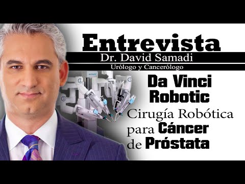 Dr David Samadi / Cirugía Robótica para la Próstata