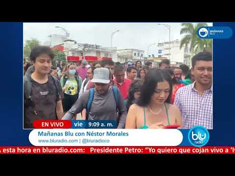 Mañanas Blu con Néstor Morales 9:00 – 10:00 I 22-03-2024 I Protestas en la calle 13 en Bogotá