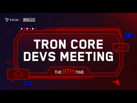 TRON Core Devs Meeting 8
