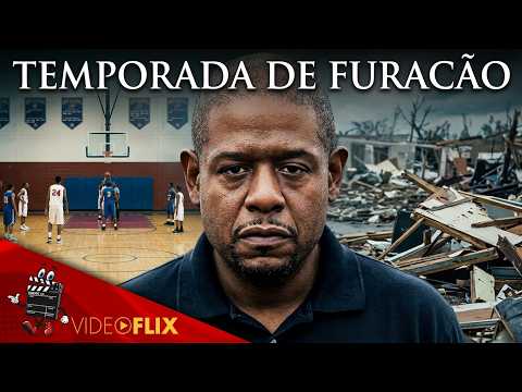 Temporada de Furacão 🏀 Filme Completo Dublado 🎬 Filme de DRAMA E SUPERAÇÃO | VideoFlix