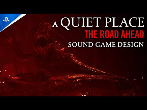 A Quiet Place: The Road Ahead - Sound Game Design | PS5 Games