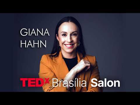 Criatividade como Moeda | Giana Hahn | TEDxBrasilia Salon