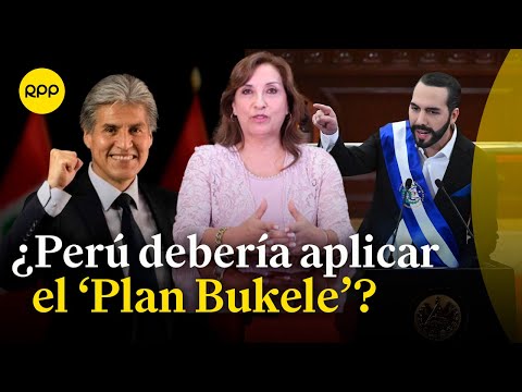 ¿Perú debería aplicar el ‘Plan Bukele’?