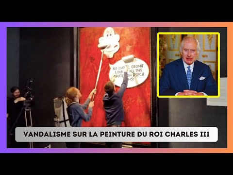 Le Tableau du Roi Charles III De?grade? par des Militants des Droits des Animaux