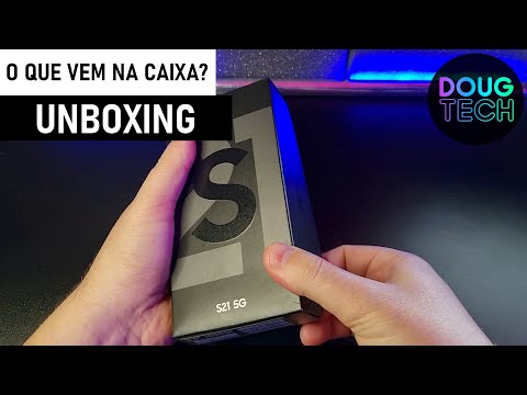 UNBOXING - Samsung Galaxy S21 (O que vem na Caixa?)