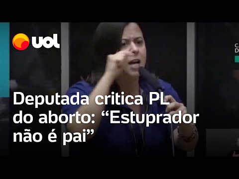 PL do aborto: Após Câmara aprovar aceleração do projeto, Sâmia critica: 'Estuprador não é pai'