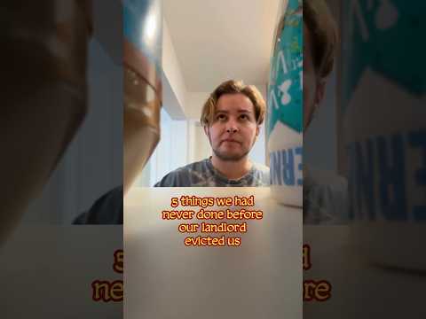 5 things we did for the first time after getting evicted.