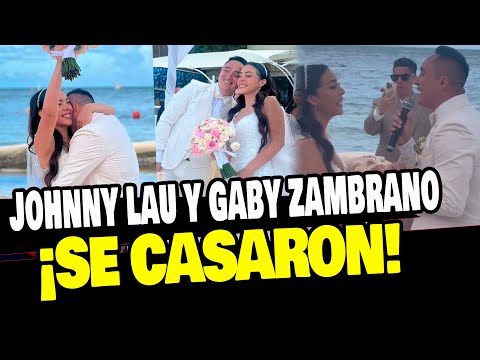 JOHNNY LAU Y GABY ZAMBRANO SE CASARON EN CANCÚN FRENTE AL MAR ¡ROMÁNTICO!