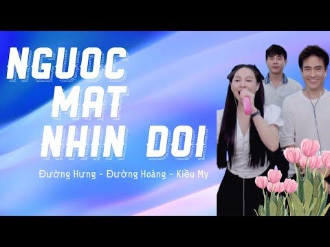 NGƯỚC MẮT NHÌN ĐỜI | ĐƯỜNG HƯNG x ĐƯỜNG HOÀNG - COVER | LÂM CHẤN HUY
