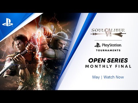 Soul Calibur VI : EU Monthly Finals : PS Tournaments Open Series