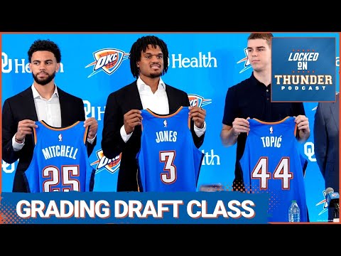 Grading the OKC Thunder 2024 NBA Draft Class, What to Expect in the 