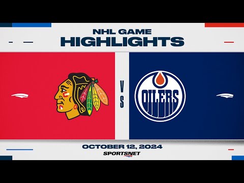 NHL Highlights | Blackhawks vs. Oilers - October 12, 2024