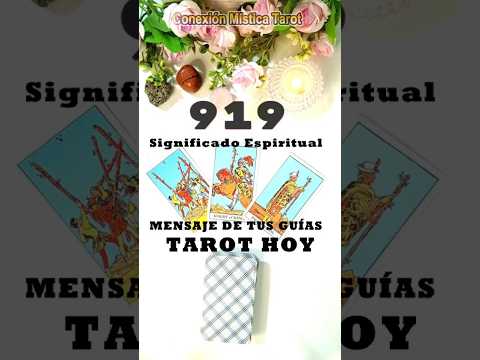 #tarothoy  919 significado espiritual, mensaje de tus guías #canalizacion #tarot  #tarotreading