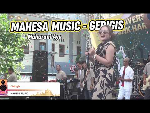 MAHESA MUSIC - GERIGIS