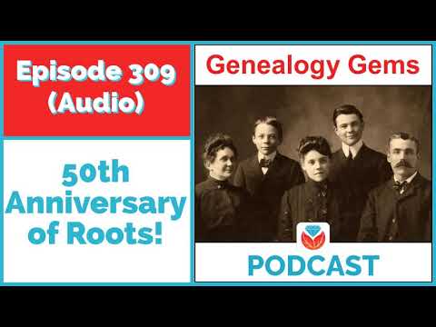 Roots 50th Anniversary with Chris Haley - Episode 309