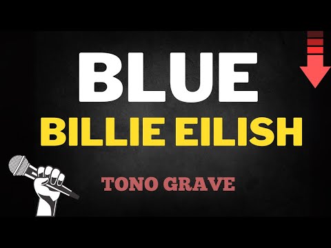 Billie Eilish - Blue - Karaoke (1 Tono más GRAVE)