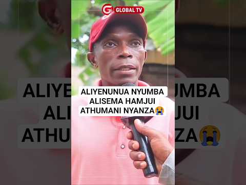 BABA MDOGO - "ALIYENUNUA NYUMBA ALISEMA HAMJUI ATHUMANI NYANZA"😭 #shortsviral #polisi #globaltv