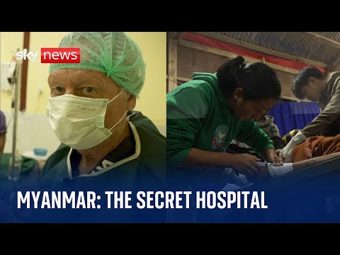 Inside Myanmar: The secret hospital treating the injured against all odds