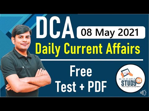 DCA : 8 May 2021 Daily Current Affairs , Free Test & PDF, Monthly Current Affairs, Study91