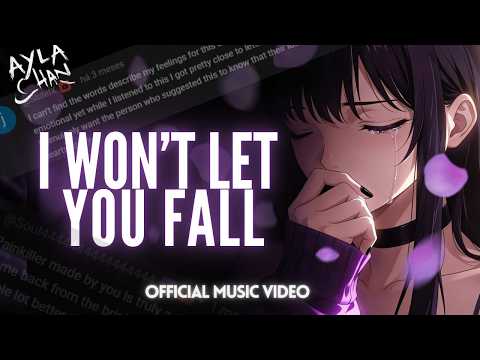 I Won't Let You Fall (A Message For You) - Ayla Chan (Official Music Video)