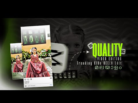 how to make Instagram trending quality reels video on Capcut - Capcut edit Malayalam Tutorialm