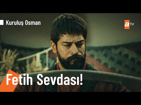 Zor vakitlerde beni ayakta tutan fetih sevdasıdır... - @Kuruluş Osman 81. Bölüm