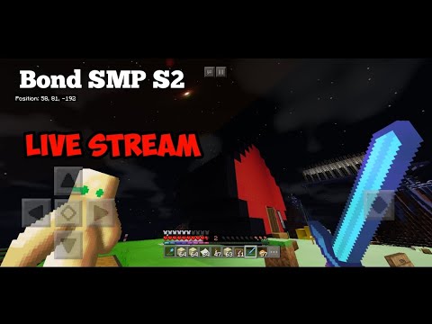 Bond SMP S2 Live Stream