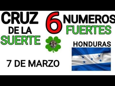Cruz de la suerte y numeros ganadores para hoy 7 de Marzo para Honduras