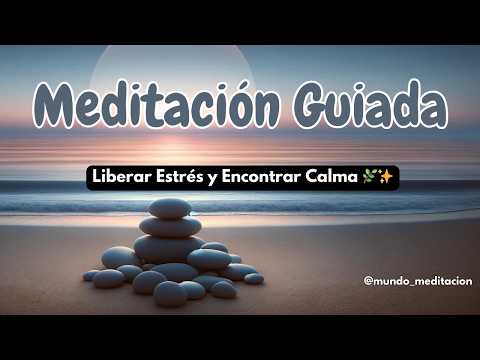 🧘‍♀️ Meditación guiada para liberar estrés y encontrar calma