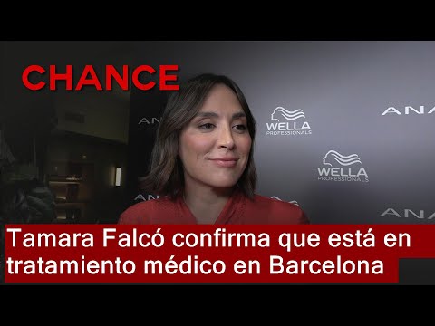 Tamara Falcó confirma que está en tratamiento médico en Barcelona